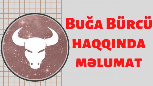 Buğa bürcü haqda 9 maraqlı məlumat...