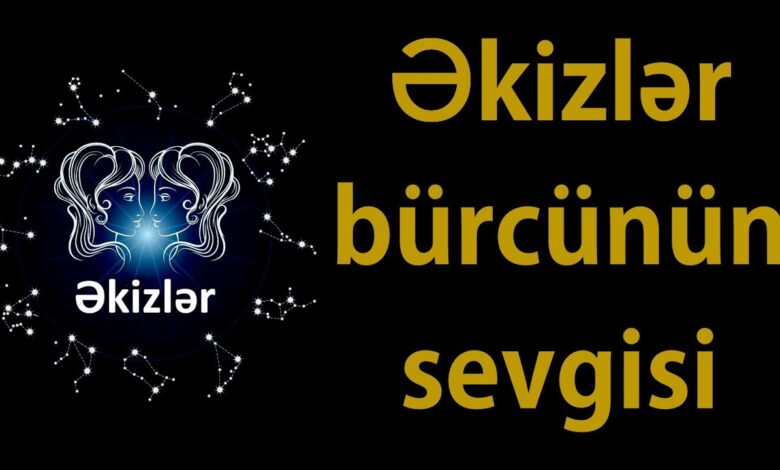 Əkizlər bürcü hansı aydır?