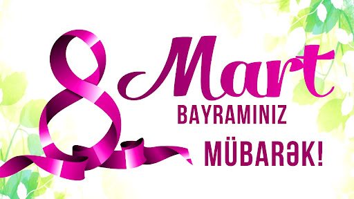 8 mart Qadınlar gününə aid təbrik mesajları